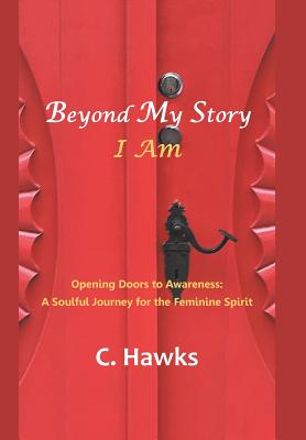 Beyond My Story I Am
