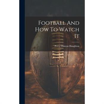 Football And How To Watch It