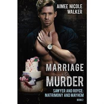 Marriage is Murder (Sawyer and Royce