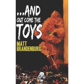 ...And Out Come the Toys