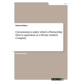 Circumstances under which a Partnership Firm is equivalent to a Private Limited Company