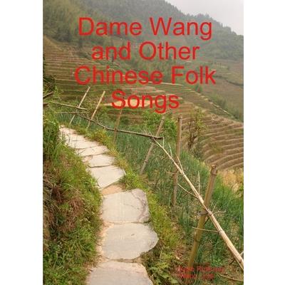 Dame Wang and Other Chinese Folk Songs