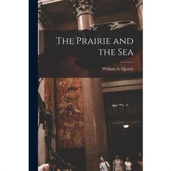 The Prairie and the Sea