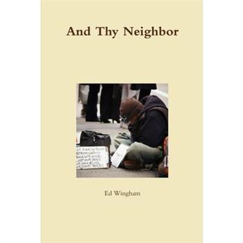 And Thy Neighbor