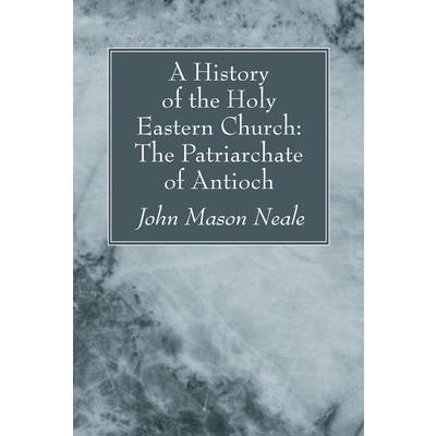 A History of the Holy Eastern Church