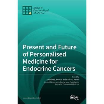 Present and Future of Personalised Medicine for Endocrine Cancers