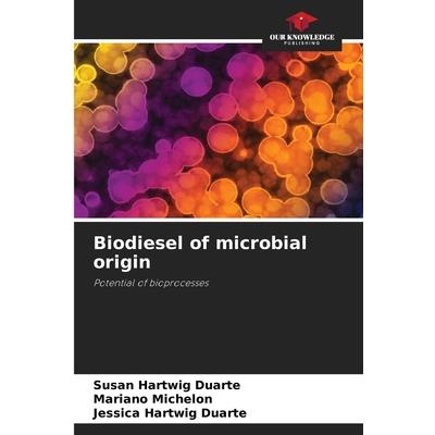 Biodiesel of microbial origin