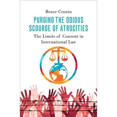 Purging the Odious Scourge of Atrocities