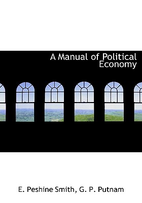 A Manual of Political Economy