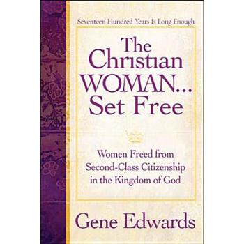 The Christian Woman...Set Free The Christian Woman...Set Free