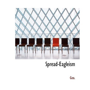 Spread-Eagleism