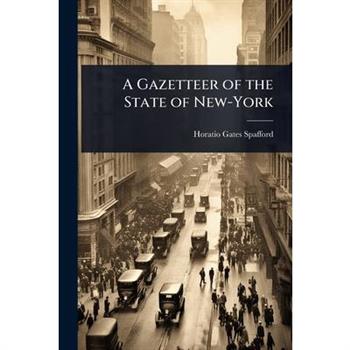 A Gazetteer of the State of New-York