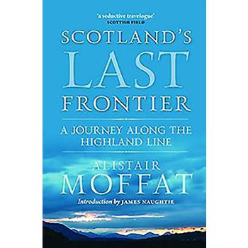 Scotland’s Last Frontier