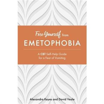 Free Yourself from Emetophobia