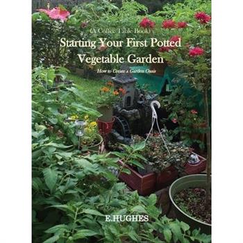 Starting Your First Potted Vegetable Garden