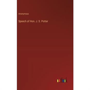 Speech of Hon. J. S. Potter
