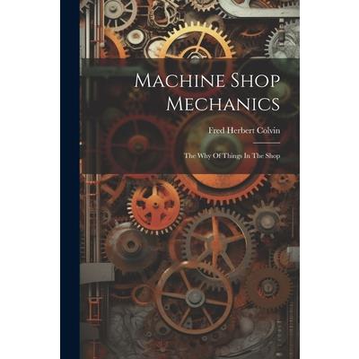Machine Shop Mechanics
