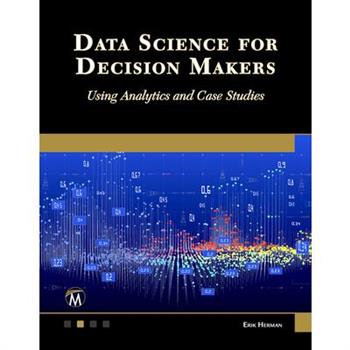Data Science for Decision Makers
