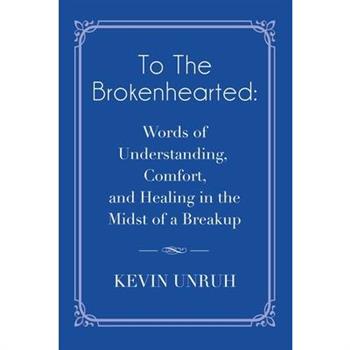 To The Brokenhearted