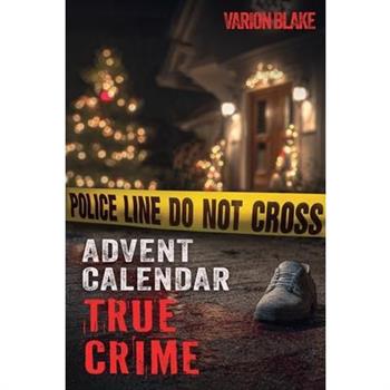 The True Crime Advent Calendar Book