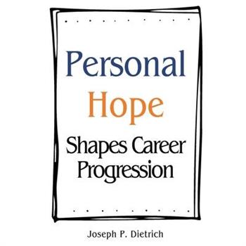 Personal Hope Shapes Career Progression