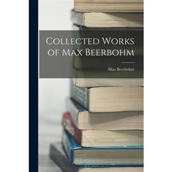 Collected Works of Max Beerbohm