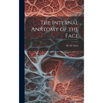 The Internal Anatomy of the Face