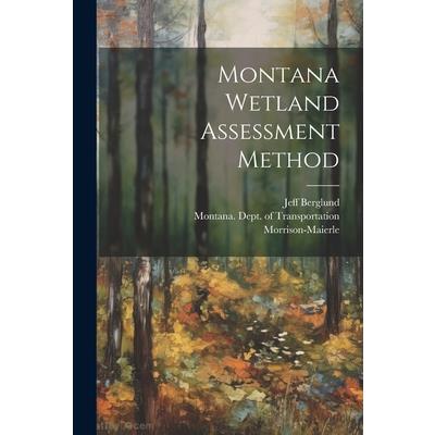 Montana Wetland Assessment Method