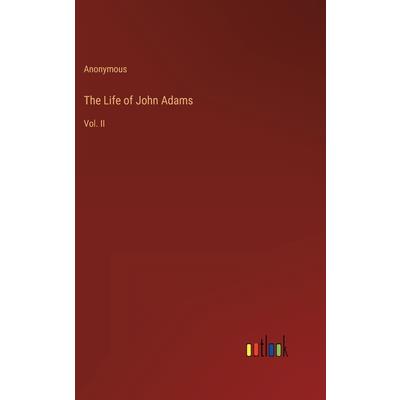 The Life of John Adams
