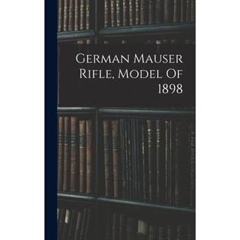 German Mauser Rifle, Model Of 1898