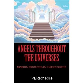 Angels Throughout the Universes