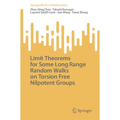 Limit Theorems for Some Long Range Random Walks on Torsion Free Nilpotent Groups Limit Theorems for Some Long Range Random Walks on Torsion Free Nilpotent Groups