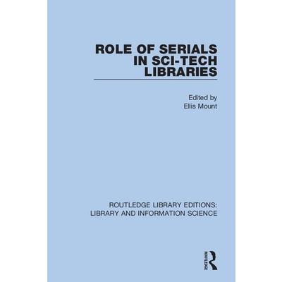 Role of Serials in Sci-Tech Libraries