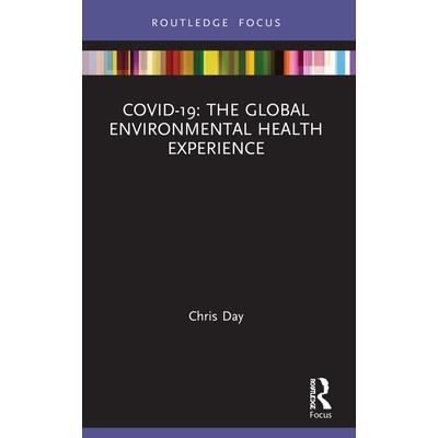 Covid-19: The Global Environmental Health Experience