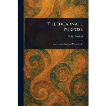 The Incarnate Purpose