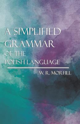 A Simplified Grammar of the Polish Language