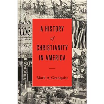 A History of Christianity in America