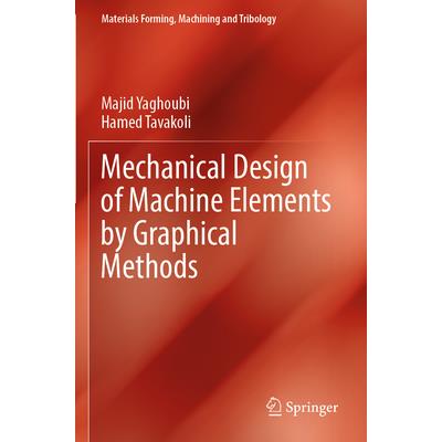 Mechanical Design of Machine Elements by Graphical Methods