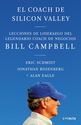 El coach de Sillicon Valley/ Trillion Dollar Coach