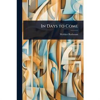 In Days to Come