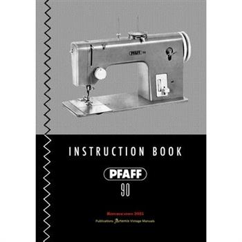 PFAFF 90 - Instruction Book