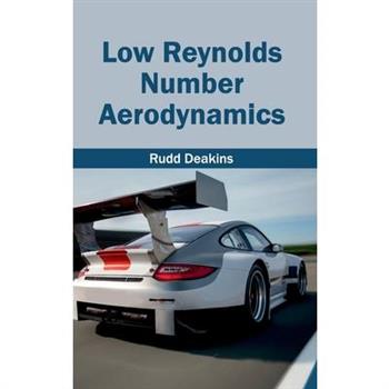 Low Reynolds Number Aerodynamics