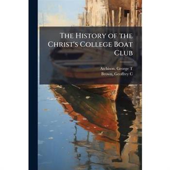 The History of the Christ's College Boat Club