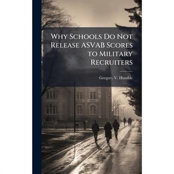 Why Schools Do Not Release ASVAB Scores to Military Recruiters