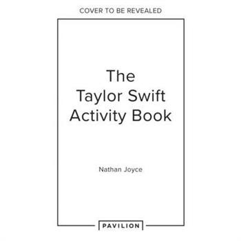 The Taylor Swift Activity Book