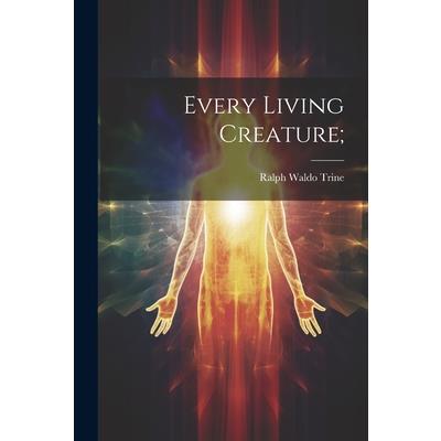 Every Living Creature;