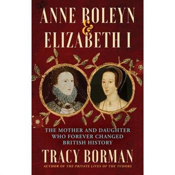 Anne Boleyn & Elizabeth I