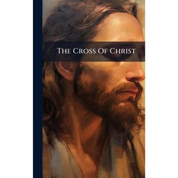 The Cross Of Christ