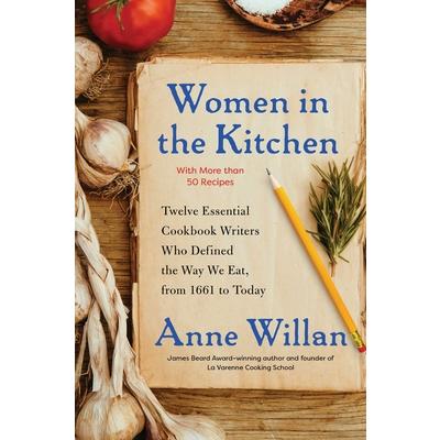 Women in the KitchenTwelve Essential Cookbook Writers Who Defined the Way We Eat from 166