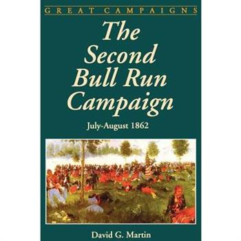 The Second Bull Run Campaign